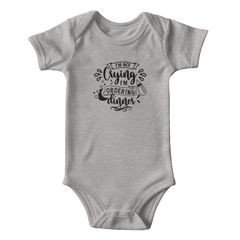 I'm Not Crying I'm Ordering Dinner Onesie